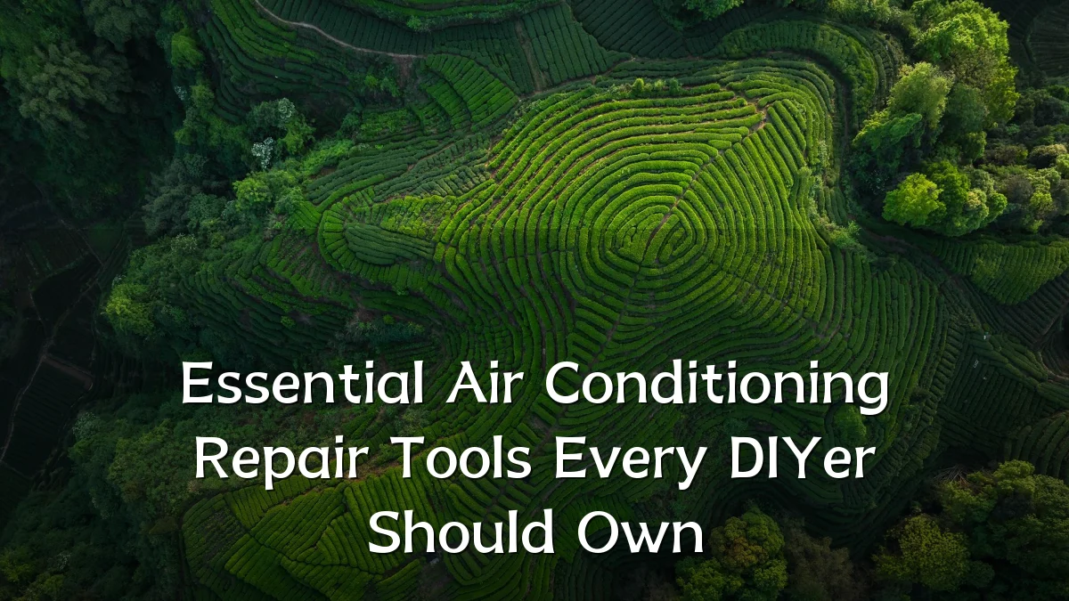 Essential Air Conditioning Repair Tools Every DIYer Should Own