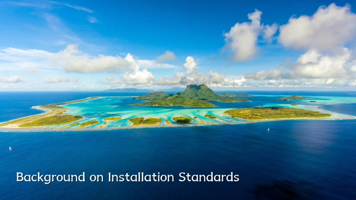 Background on Installation Standards