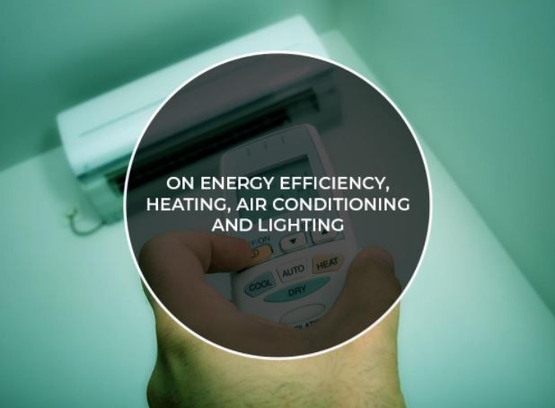 On Energy Efficiency, Heating, Air Conditioning and Lighting