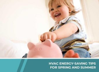 HVAC Energy-Saving Tips for Spring and Summer